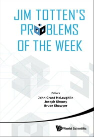 Jim Totten's Problems Of The Week【電子書籍】[ Bruce Shawyer ]