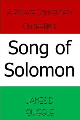 A Private Commentary on the Bible: Song of Solomon A Private Commentary on the Bible, #3