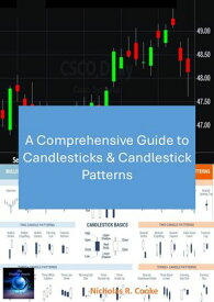 A Comprehensive Guide to Candlesticks & Candlestick Patterns【電子書籍】[ Nicholas Cooke ]