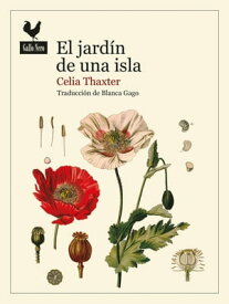 El jard?n de una isla【電子書籍】[ Celia Thaxter ]