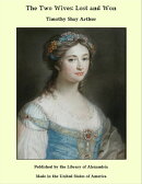 The Two Wives: Lost and Won