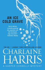 An Ice Cold Grave【電子書籍】[ Charlaine Harris ]
