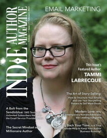 Indie Author Magazine Featuring Tammi Labrecque: Email Marketing, Building Your Mailing List, Author Newsletter Strategies, and Connecting with Readers Indie Author Magazine, #22【電子書籍】[ Chelle Honiker ]