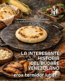 La Interesante Historia del Budare Venezolano