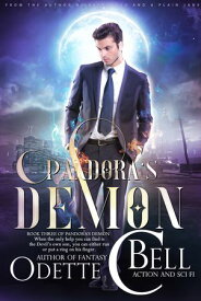 Pandora's Demon Book Three【電子書籍】[ Odette C. Bell ]