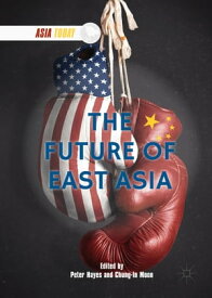 The Future of East Asia【電子書籍】