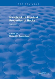 Handbook of Physical Properties of Rocks (1982) Volume I【電子書籍】