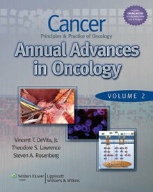 Cancer: Principles & Practice of Oncology Annual Advances in Oncology【電子書籍】[ Vincent T. DeVita Jr. ]