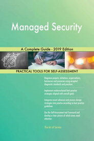 Managed Security A Complete Guide - 2019 Edition【電子書籍】[ Gerardus Blokdyk ]