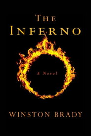 The Inferno A Novel【電子書籍】[ Winston Brady ]