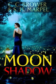 Moon Shadow The Hooman Saga【電子書籍】[ C. C. Brower ]