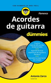 Acordes de guitarra flamenco para Dummies【電子書籍】[ Antonio Zarco Abell?n ]