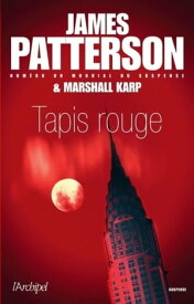 Tapis rouge【電子書籍】[ James Patterson ]