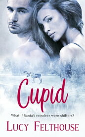 Cupid【電子書籍】[ Lucy Felthouse ]