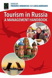 Tourism in Russia A Management Handbook【電子書籍】