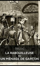 La Rabouilleuse ou Un ménage de garçon