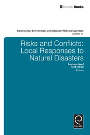 Risk and Conflicts Local Responses to Natural Disasters【電子書籍】