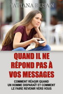 Quand il ne répond pas à vos messages
