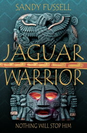 Jaguar Warrior【電子書籍】[ Sandy Fussell ]