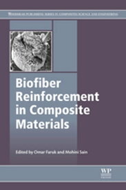 Biofiber Reinforcements in Composite Materials【電子書籍】
