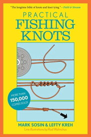 Practical Fishing Knots【電子書籍】[ Lefty Kreh, fly fishing legend and author of numerous books, including Casting with Lef ]