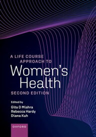 A Life Course Approach to Women's Health【電子書籍】