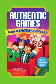 AuthenticGames: Uma viagem especial【電子書籍】[ Marco T?lio ]