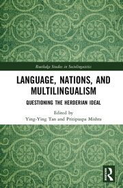 Language, Nations, and Multilingualism Questioning the Herderian Ideal【電子書籍】