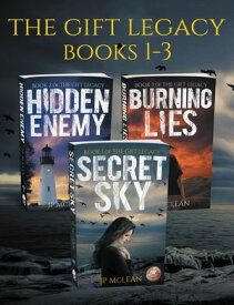 The Gift Legacy Boxed Set Books 1-3 Secret Sky, Hidden Enemy, Burning Lies【電子書籍】[ JP McLean ]