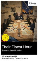 Their Finest Hour (Summarized Edition)
