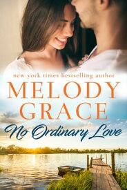 No Ordinary Love【電子書籍】[ Melody Grace ]
