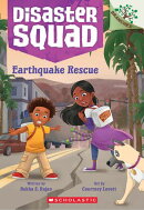 Earthquake Rescue: A Branches Book (Disaster Squad #5)