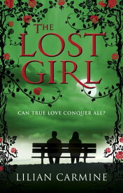 The Lost Girl【電子書籍】[ Lilian Carmine ]