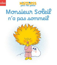 Monsieur Soleil n'a pas sommeil 【電子書籍】[ Ginou Jussel ]
