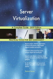 Server Virtualization A Complete Guide - 2019 Edition【電子書籍】[ Gerardus Blokdyk ]