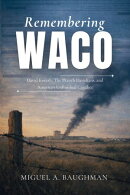 Remembering Waco