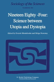 Nineteen Eighty-Four: Science Between Utopia and Dystopia【電子書籍】