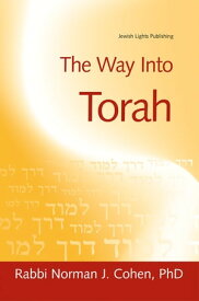 The Way Into Torah【電子書籍】[ Dr. Norman J. Cohen ]