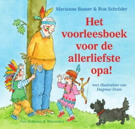 Het voorleesboek voor de allerliefste opa!【電子書籍】[ Marianne Busser ]