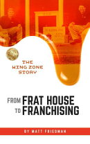 From Frat House to Franchising