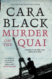 Murder on the Quai【電子書籍】[ Cara Black ]