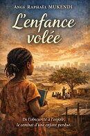 L'ENFANCE VOLEE