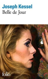 Belle de jour 【電子書籍】[ Joseph Kessel ]