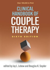 Clinical Handbook of Couple Therapy【電子書籍】