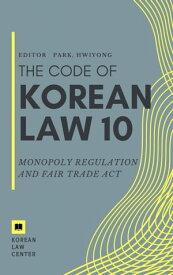 Monopoly Regulation and Fair Trade Act【電子書籍】