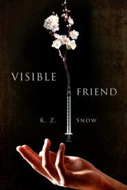 Visible Friend【電子書籍】[ K.Z. Snow ]