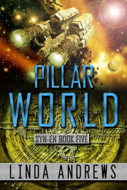 Syn-En: Pillar World【電子書籍】[ Linda Andrews ]