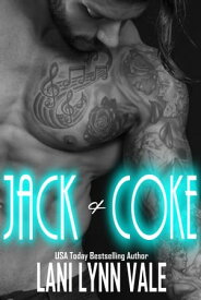 Jack & Coke【電子書籍】[ Lani Lynn Vale ]