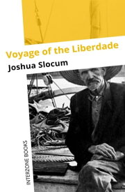 Voyage of the Liberdade【電子書籍】[ Joshua Slocum ]