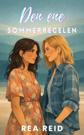 Den ene sommerregelen En solfylt, lesbisk kj?rlighetshistorie【電子書籍】[ Rea Reid ]